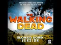 The Sun Ain't Gonna Shine (Anymore) [From "The Walking Dead"] (Slowed Down Version)
