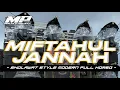 Lagu DJ  SHOLAWAT SLOW BASS || DJ MIFTAHUL JANNAH STYLE SLOW || COCOK BAGI PENDENGAR SHOLWAT