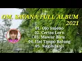 Lagu OM. SAVANA FULL ALBUM TERBARU 2021 | OJO SUJONO, CERITO LORO Part#04