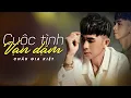 Lagu CHÂU GIA KIỆT ft NHẬT HÀO - CUỘC TÌNH VẠN DẶM [ LYRIC VIDEO ]  | Nhạc Hoa Lời Việt