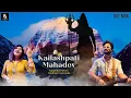 Download Lagu Kailashpati Mahadev | Mere Shankar Shankar | 👍 Insta Song | Kanchhan Srivas |Sundeep Gosswami
