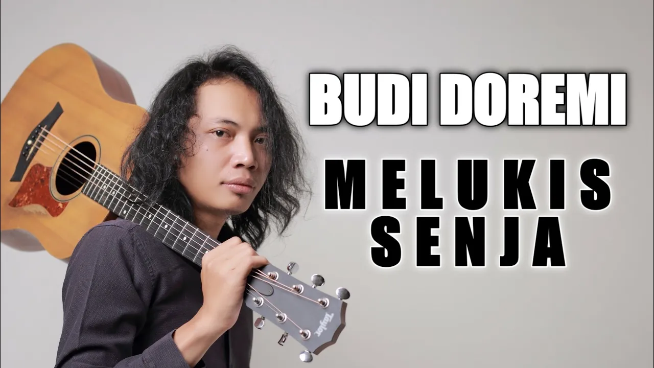 FELIX IRWAN | BUDI DOREMI - MELUKIS SENJA FELIX IRWAN | BUDI DOREMI - MELUKIS SENJA