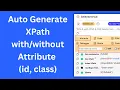 Auto-Generate XPath with or without Attributes ID Class Using SelectorsHub Free Tool
