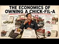 The Economics of Owning a Chick-Fil-A