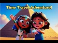 Mira and the Time-Traveling Watch A Kids Animated Adventure in Ancient Egypt