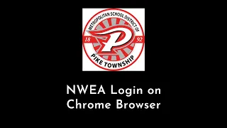 NWEA Login Chrome Browser