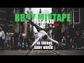 Download Lagu Bboy Mixtape Dj Just A Kid - Dynamic \u0026 Unique Bboy Music