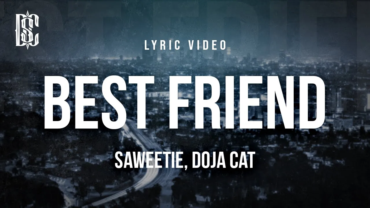 Saweetie feat. Doja Cat - Best Friend | Lyrics Saweetie feat. Doja Cat - Best Friend | Lyrics