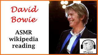 David Bowie - ASMR Wikipedia Reading