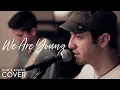 Download Lagu We Are Young - Fun. feat. Janelle Monáe (Boyce Avenue acoustic cover) on Spotify \u0026 Apple