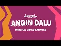 Download Lagu NDX A.K.A - Angin Dalu ( Official Video Karaoke )