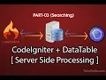 Part03 - Jquery DataTable with CodeIgniter Using Server Side Processing