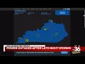 Late night storms leave thousands without power across Kentucky