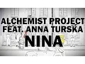 Download Lagu Alchemist Project Ft. Anna Turska - Nina (Official Video)
