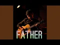 Lagu Father