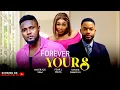 Lagu Forever yours - Maurice Sam, Pearl Wats, Chike Daniels (Latest Nollywood Movie 2025)