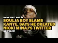 Download Lagu Soulja Boy Slams Kanye, Says He Created Nicki Minaj's Twitter