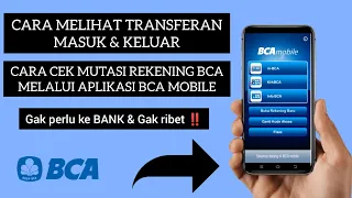 cara cek mutasi rekening bca melihat transferan masuk u0026 keluar melalui bca mobile