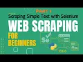 Hands on Python Selenium Web Scraping Tutorial Example Project simple scraping