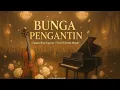 Lagu BUNGA PENGANTIN - Rita Sugiarto | Versi Orkestra Megah \u0026 Elegan | Symphony Nusantara