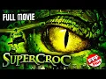 Download Lagu SUPERCROC | Full GIANT ALLIGATOR Movie HD