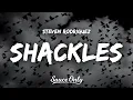 Download Lagu Steven Rodriguez - Shackles (Lyrics)