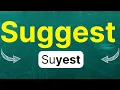 How to pronounce Suggest in American English with examples