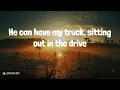 What He'll Never Have (Lyrics) - Dylan Scott | TruckBed Radio