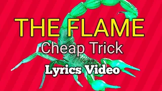 The Flame - Cheap Trick