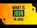 What Is join method in Java Complete Multithreading Tutorial Series Ep 3