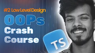 LLD - 2 Learn OOP in TypeScript Once For All Beginner to Advanced