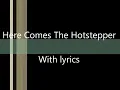 Here Comes The Hotstepper With Lyrics