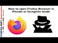 How to open Firefox Browser in Private mode in selenium Automation