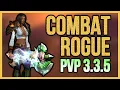 COMBAT ROGUE 3 3 5 PVP - BEGINNER GUIDE WARMANE WOTLK Gear Talents Duels 2022