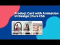 Product Card with Animation - UI Design Pure CSS