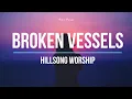 Download Lagu Broken Vessels (Amazing Grace) - Hillsong Worship (Lyrics)