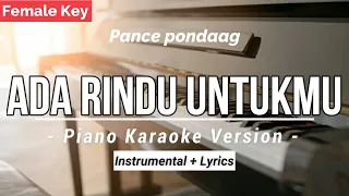 Download ADA RINDU UNTUKMU - PANCE PONDAAG - KARAOKE PIANO (FEMALE KEY ) COVER MP3