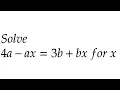We solve an equation for x with multiple variables