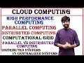 High performance computing parallel and distributed computing computational grid cloud computing