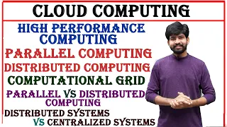 High performance computing parallel and distributed computing computational grid cloud computing