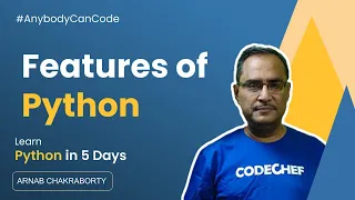 Features of Python Python Tutorial for Beginners Arnab Sir CodeChef
