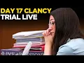 Lindsay Clancy Trial LIVE New Courtroom Developments Revealed Clancy Trial Day 17 LIVE Watch
