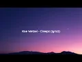 Koe Wetzel - Creeps (lyrics)