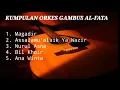 Download Lagu Kumpulan Lagu Gambus Terbaik 97-an || O.G Al-FATA