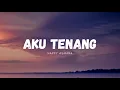 Download Lagu AKU TENANG (LIRIK) - HAPPY ASMARA #music