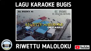 Download RIWETTU MALOLOKU KARAOKE BUGIS MP3