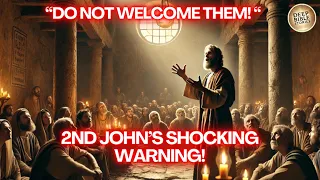 10 Lessons from 2nd John That Will Change How You See Truth