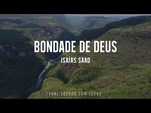 Download MP3 Bondade de Deus com Letra - Isaías Saad