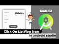 Listview click listener in android studio How to set listview click Part 5