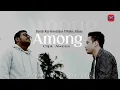 Download Lagu Siantar Rap Foundation Feat Wahyu Sibuea - Among ( Official Music Video ) Lagu Batak Terbaru 2022